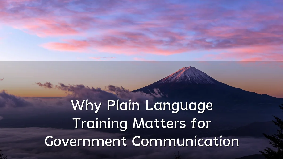 Why Plain Language Training Matters for Government Communication